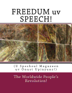 Freedum UV Speech!: U Speshoul Maguzeen UV Onust Upinyunz!