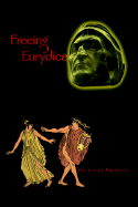 Freeing Eurydice