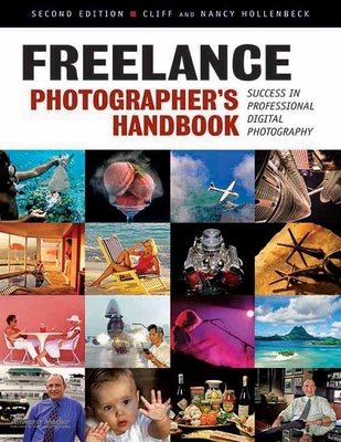 Freelance Photographer's Handbook: Success in Professional Digital Photography - Hollenbeck, Cliff, and Hollenbeck, Nancy