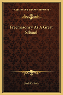 Freemasonry as a Great School