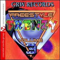 Freestyle Frenzy, Vol. 3 - Various Artists