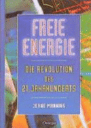 Freie Energie. Die Revolution Des 21. Jahrhunderts - Manning, Jeane