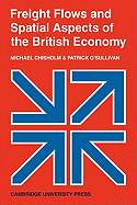 Freight Flows and Spatial Aspects of the British Economy