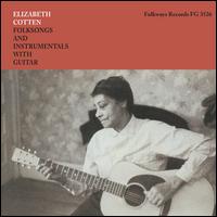 Freight Train and Other North Carolina Folk Songs - Elizabeth Cotton