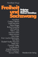 Freiheit Und Sachzwang: Beitrage Zu Ehren Helmut Schelskys
