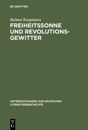 Freiheitssonne Und Revolutionsgewitter: Reflexe Der Franzosischen Revolution Im Literarischen Deutschland Zwischen 1789 Und 1840