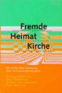 Fremde, Heimat, Kirche: Die Dritte Ekd-Erhebung Uber Kirchenmitgliedschaft - Engelhardt, Klaus