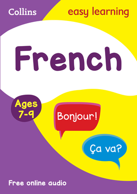 French Ages 7-9: Ideal for Home Learning - Collins Easy Learning