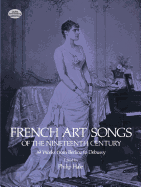 French Art Songs of the Nineteenth Century: 39 Works from Berlioz to Debussy