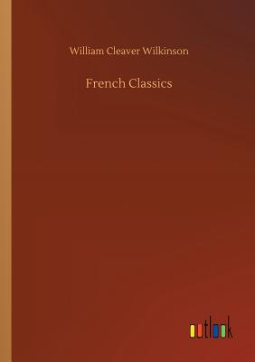 French Classics - Wilkinson, William Cleaver
