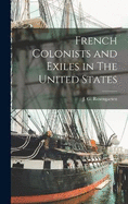 French Colonists and Exiles in The United States