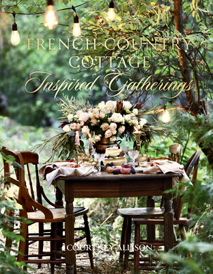 French Country Cottage Inspired Gatherings - Allison, Courtney