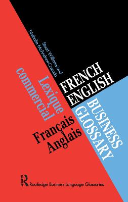 French/English Business Glossary - McAndrew Cazorla, Nathalie, and Williams, Stuart