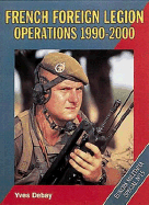 French Foreign Legion Operations 1990_2000: Europa Militaria Special #15