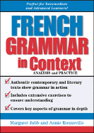 French Grammar in Context - Jubb, Margaret, and Rouxville, Annie