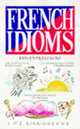 French Idioms and Expressions - Greene, C.W.E.Kirk-