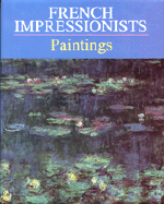 French Impressionists: Paintings