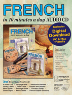 French in 10 Minutes a Day Audio CD: Language Course for Beginning and Advanced Study. Includes Workbook, Flash Cards, Sticky Labels, Menu Guide, Software, Glossary, Phrase Guide, and Audio Cds. Grammar. Bilingual Books, Inc. (Publisher)