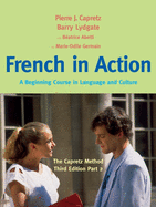 French in Action: A Beginning Course in Language and Culture: The Capretz Method, Part 2