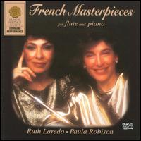 French Masterpieces for Flute and Piano - Paula Robison (flute); Ruth Laredo (piano)