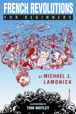 French Revolutions for Beginners - Lamonica, Michael J