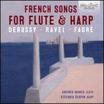 French Songs For Flute & Harp: Debussy, Ravel, Faur