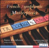 French Symphonic Masterpieces - Hans Davidsson (organ)