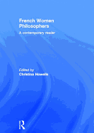 French Women Philosophers: A Contemporary Reader