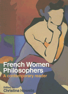French Women Philosophers: A Contemporary Reader