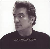 Frenchy Cristal - Eddy Mitchell