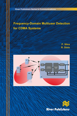 Frequency-Domain Multiuser Detection for Cdma Systems - Silva, Paulo, and Dinis, Rui