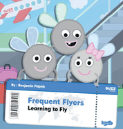 Frequent Flyers: Learning to Fly