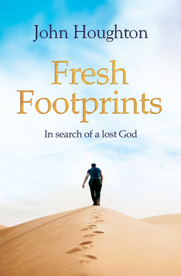 Fresh Footprints: In Search of a Lost God - Houghton, John