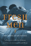 Fresh Men 2: New Voices in Gay Fiction