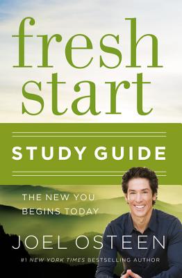 Fresh Start: The New You Begins Today - Osteen, Joel