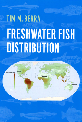 Freshwater Fish Distribution - Berra, Tim M