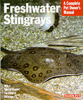 Freshwater Stingrays - Ross M D, Richard