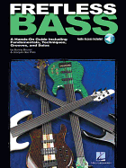 Fretless Bass: A Hands-On Guide Including Fundamentals, Techniques, Grooves and Solos