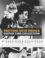 Fretting with Prince: Guitar Tabs Collection