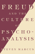 Freud and the Culture of Psychoanalysis