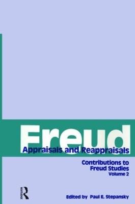 Freud, V. 2: Appraisals and Reappraisals - Stepansky, Paul E, Ph.D. (Editor)