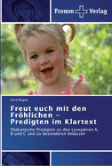 Freut euch mit den Frhlichen - Predigten im Klartext