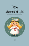 Freya and the Adventure of Light: Bilingual Swedish-English Christmas Stories for Kids