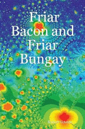 Friar Bacon and Friar Bungay - Greene, Robert