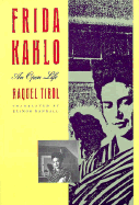 Frida Kahlo: An Open Life - Tibol, Raquel, and Randall, Elinor (Translated by)