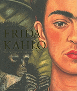 Frida Kahlo: The Painter and Her Work