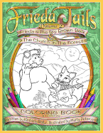 Frieda Tails Coloring Book Volume 2: Frieda & the Big Brown Bear & the Church i