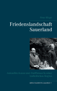 Friedenslandschaft Sauerland: Antimilitarismus und Pazifismus in einer katholischen Region