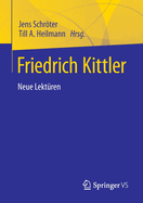 Friedrich Kittler. Neue Lekt?ren