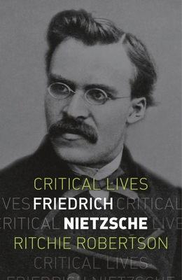Friedrich Nietzsche - Robertson, Ritchie